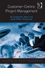 Book Review: Customer-Centric Project Management by Elizabeth Harrin and Phil Peplow